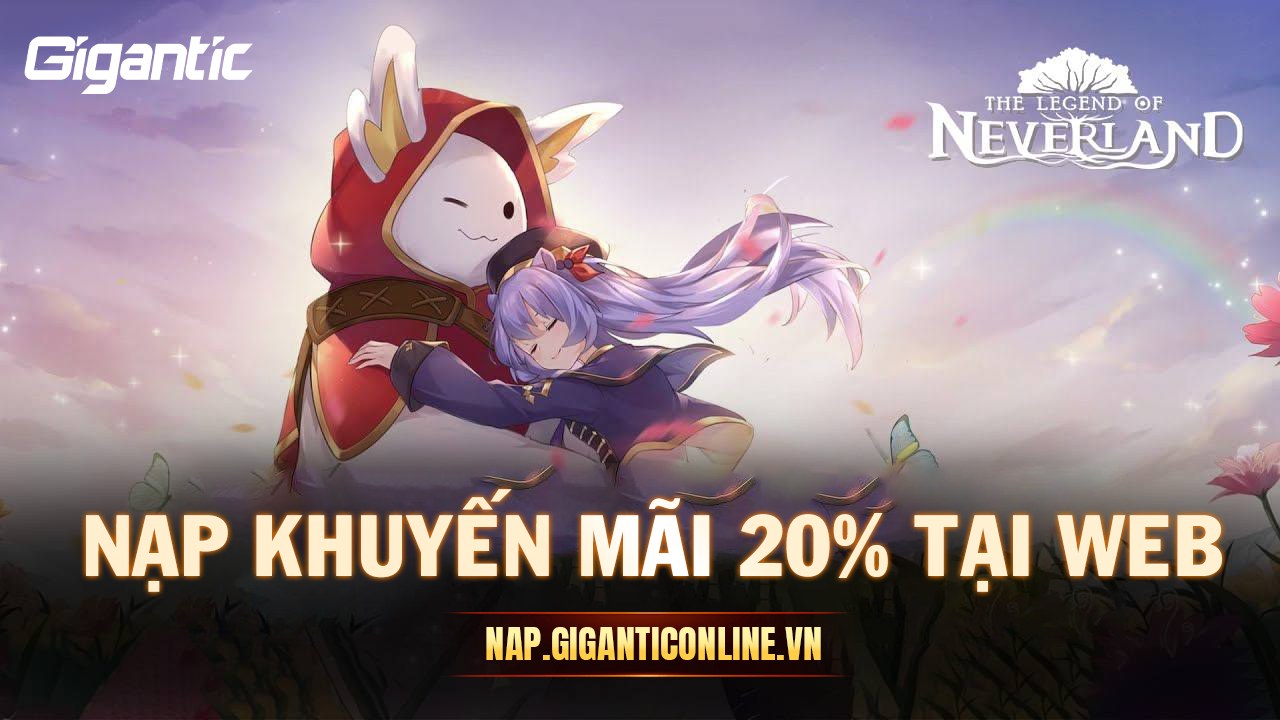 Thông báo mở kênh nạp web game Huyền Thoại Neverland - Gigantic